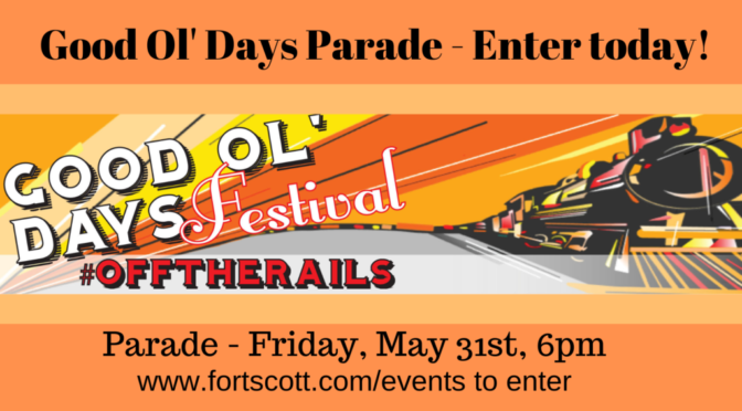 Good Ol’Days Kicks Off May 31: Be In The Parade