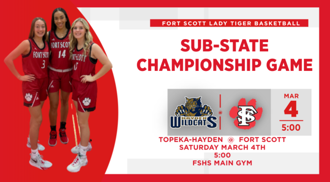 Fort Scott High School Girls 4A Sub-State Basketball Championship is March 4 @ Home