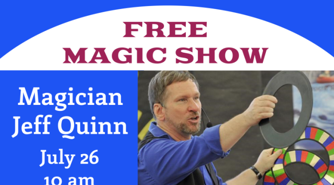 Magician Jeff Quinn to Perform for Summer Reading on July 26