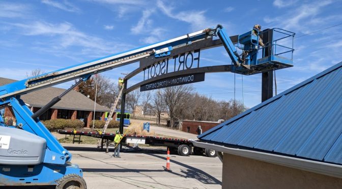 Almost There! Fort Scott Downtown Welcome Sign Becomes a Reality