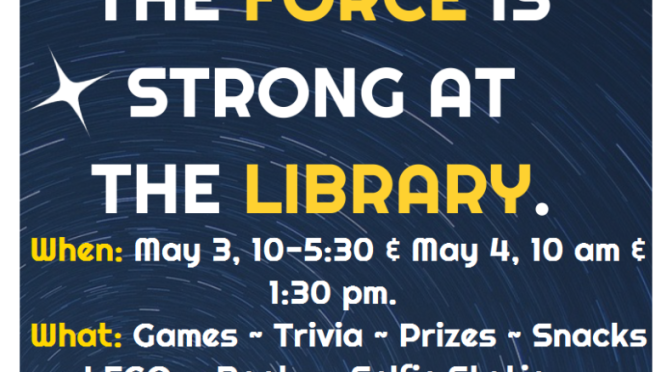 Star Wars Day at the Fort Scott Public Library is May 3 and 4