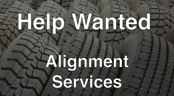 Help Wanted – Alignment Services