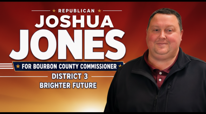 Joshua Jones, Republican for Bourbon County Commissioner, District 3 — A Record You Can Verify