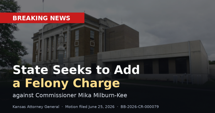 Breaking news: Kansas Attorney General seeks to add a felony charge against Commissioner Mika Milburn-Kee.
