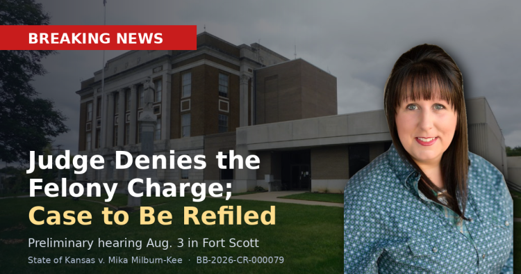 Commissioner Mika Milburn-Kee over the Bourbon County Courthouse. Breaking: a judge denied the late felony charge and the case will be refiled, with a preliminary hearing Aug. 3.