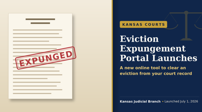 Illustration of a legal document stamped EXPUNGED beside the text Eviction Expungement Portal Launches, Kansas Judicial Branch.