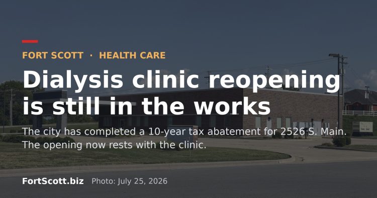 The former dialysis clinic at 2526 S. Main in Fort Scott, with the headline: Dialysis clinic reopening is still in the works