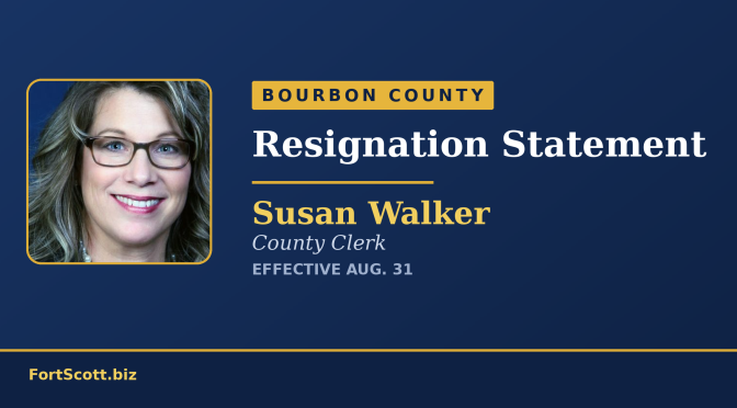 Bourbon County Clerk Susan Walker — resignation statement, effective Aug. 31