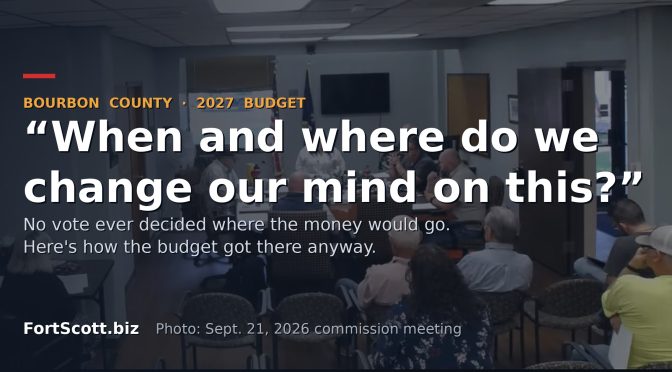 Bourbon County commissioners at the table during their Sept. 21, 2026 meeting, with the headline "When and where do we change our mind on this?"