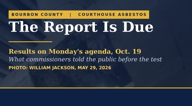 Asbestos report coming. Before any testing, commissioners said the courthouse was fine