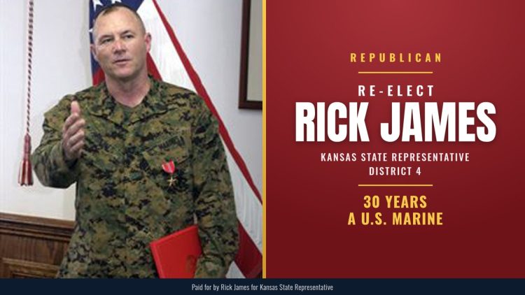 Re-elect Rick James, Republican, Kansas State Representative District 4: 30 Years A U.S. Marine