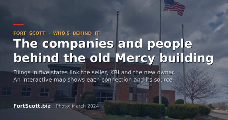 The former Mercy Hospital building in Fort Scott under a dark wash, with the headline "The companies and people behind the old Mercy building" and the note that filings in five states link the seller, KRI and the new owner, shown in an interactive map.